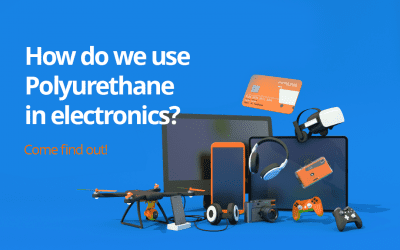 How do we use Polyurethane in electronics? Come find out!